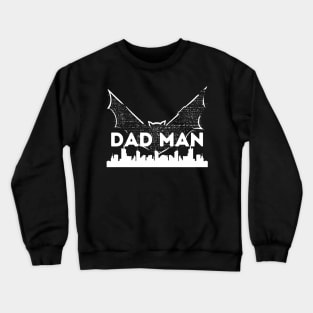 Dadman - Super Dadman Bat Hero Funny Crewneck Sweatshirt